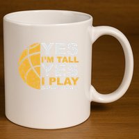 Funny Basketball Yes IM Tall Basketball Player Gift 11oz C Handle Ceramic Mug