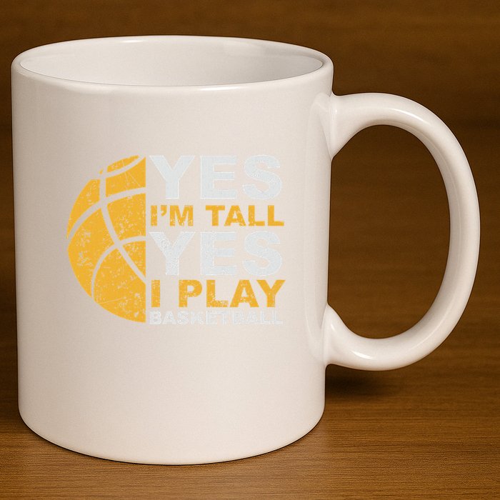 Funny Basketball Yes IM Tall Basketball Player Gift 11oz C Handle Ceramic Mug