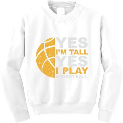 Funny Basketball Yes IM Tall Basketball Player Gift Kids Sweatshirt