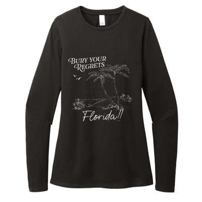 Funny Bury Your Regrets Florida Gift Womens CVC Long Sleeve Shirt