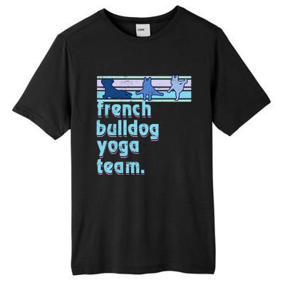 French Bulldog Yoga Team Funny Frenchie Yoga Lover Namaste Gift Tall Fusion ChromaSoft Performance T-Shirt