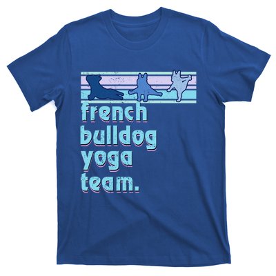 French Bulldog Yoga Team Funny Frenchie Yoga Lover Namaste Gift T-Shirt