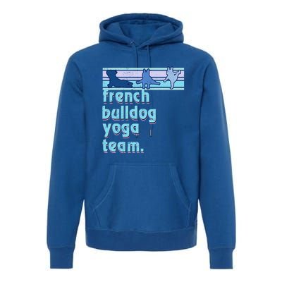 French Bulldog Yoga Team Funny Frenchie Yoga Lover Namaste Gift Premium Hoodie