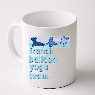 French Bulldog Yoga Team Funny Frenchie Yoga Lover Namaste Gift Coffee Mug