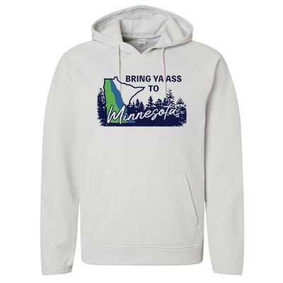 Funny Bring Ya Ass To Minnesota Performance Fleece Hoodie