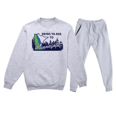 Funny Bring Ya Ass To Minnesota Premium Crewneck Sweatsuit Set