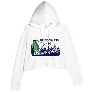 Funny Bring Ya Ass To Minnesota Crop Fleece Hoodie