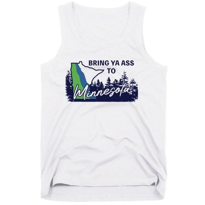 Funny Bring Ya Ass To Minnesota Tank Top