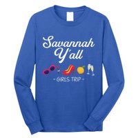 Funny Bachelorette Yall Savannah Trip Gift Long Sleeve Shirt