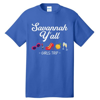 Funny Bachelorette Yall Savannah Trip Gift Tall T-Shirt