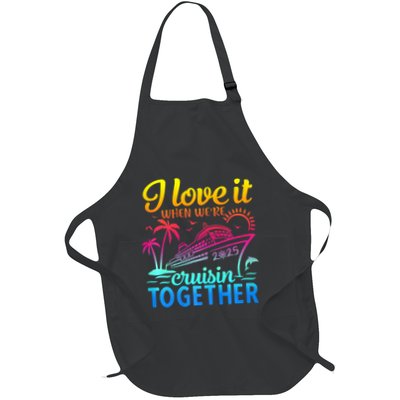 Family Cruise 2025 I Love It When WeRe Cruisin Together Apron