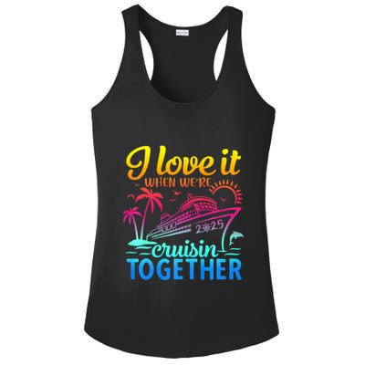 Family Cruise 2025 I Love It When WeRe Cruisin Together Ladies PosiCharge Competitor Racerback Tank
