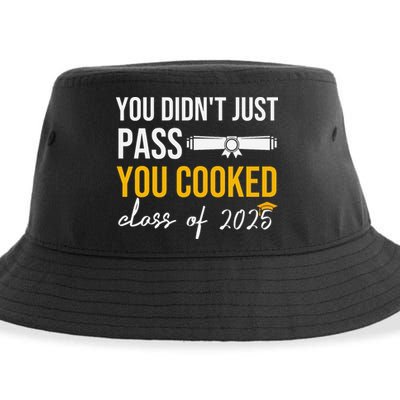 Funny Class 2025 You Didnt Just Pass You Cooked Graduation Sustainable Bucket Hat
