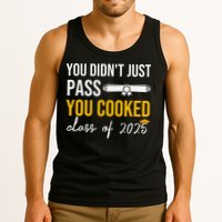 Funny Class 2025 You Didnt Just Pass You Cooked Graduation Tank Top
