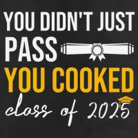 Funny Class 2025 You Didnt Just Pass You Cooked Graduation Microfiber Hand Towel