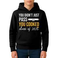 Funny Class 2025 You Didnt Just Pass You Cooked Graduation Kids Hoodie