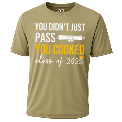 Funny Class 2025 You Didnt Just Pass You Cooked Graduation Performance Shirt