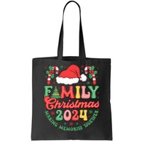 Family Christmas 2024 Making Memories Together Tote Bag