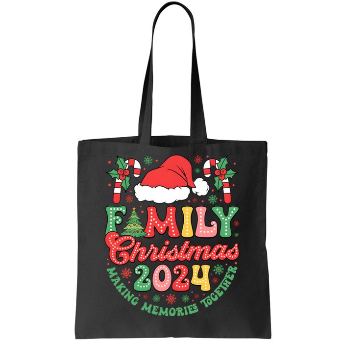 Family Christmas 2024 Making Memories Together Tote Bag