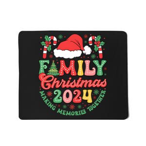 Family Christmas 2024 Making Memories Together Mousepad