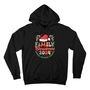 Family Christmas 2024 Making Memories Together Tall Hoodie