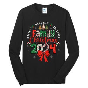 Family Christmas 2024 Matching Xmas Making Memories Together Tall Long Sleeve T-Shirt