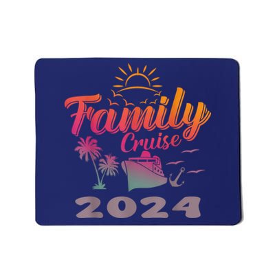 Family Cruise 2024 Making Memories Family Vacation Trip 2024 Mousepad