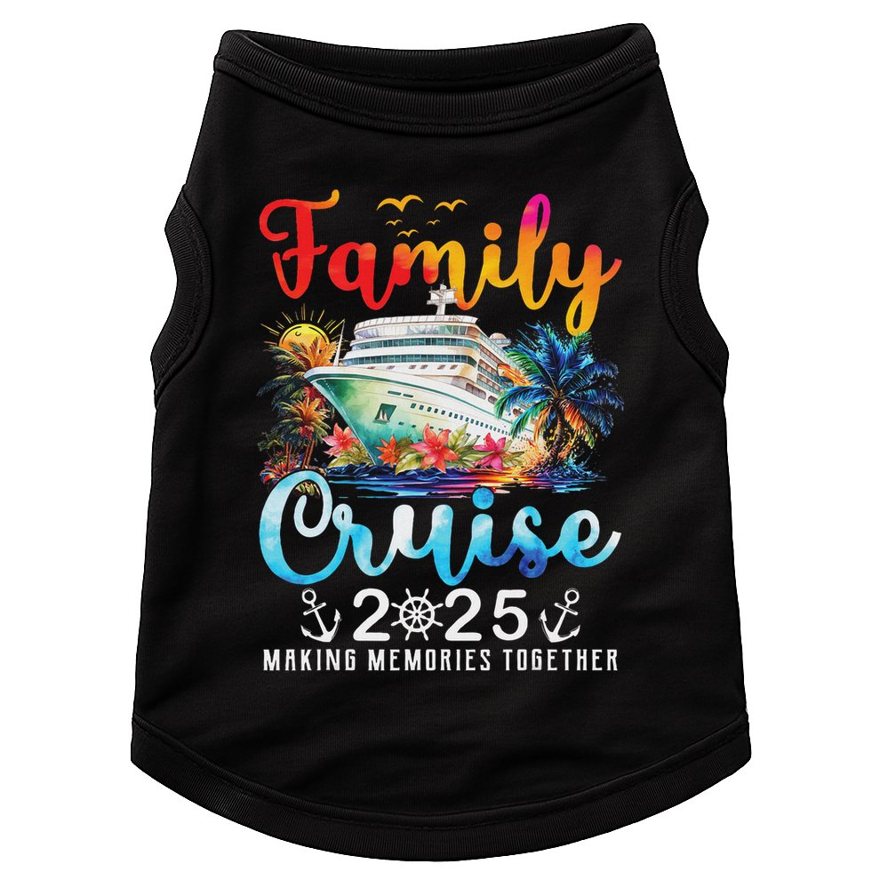 Family Cruise 2025 Vacation Trip Family Matching Cruise Ship Doggie Tank