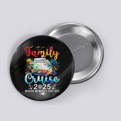 Family Cruise 2025 Vacation Trip Family Matching Cruise Ship Button