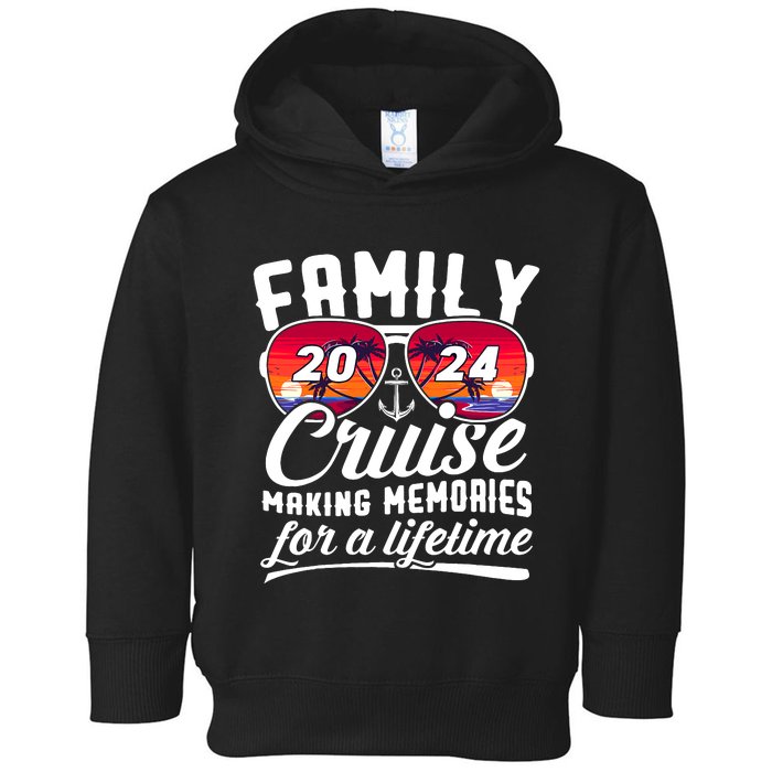 Family Cruise 2024 Making Memories Together Summer Trip Ship Toddler Hoodie