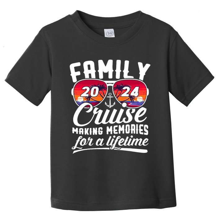 Family Cruise 2024 Making Memories Together Summer Trip Ship Toddler T-Shirt