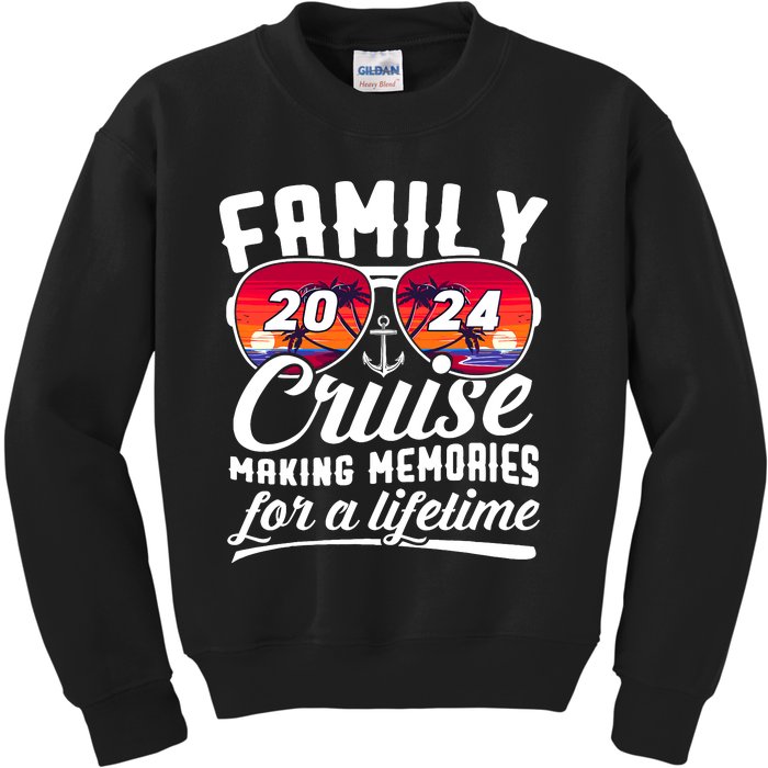 Family Cruise 2024 Making Memories Together Summer Trip Ship Kids Sweatshirt