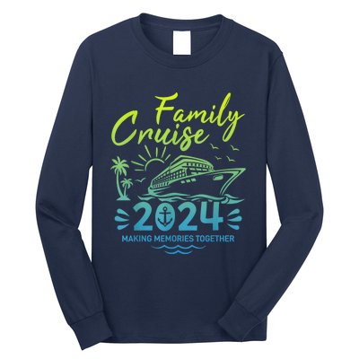 Family Cruise 2024 Making Memories Family Vacation 2024 Long Sleeve Shirt