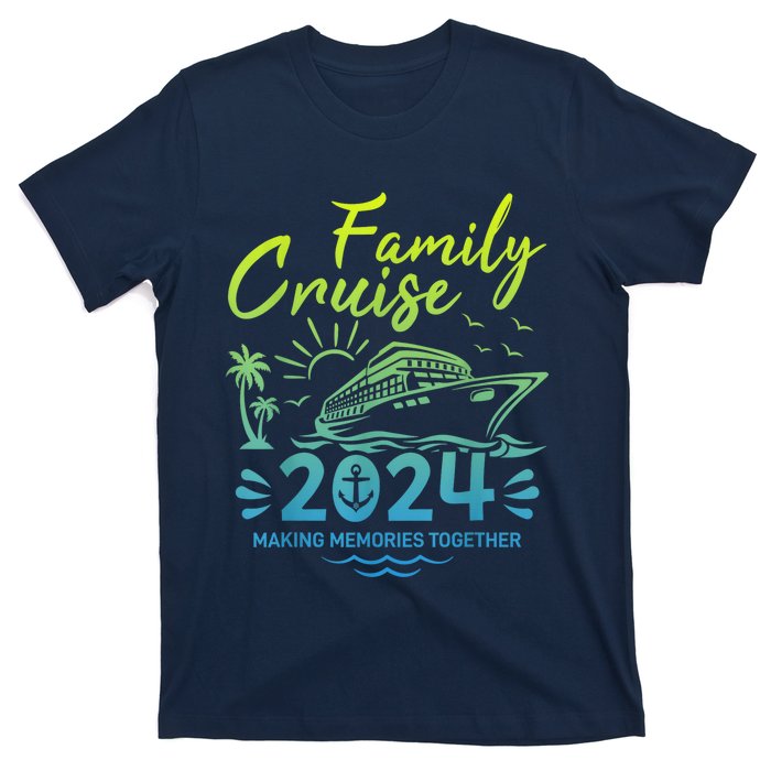 Family Cruise 2024 Making Memories Family Vacation 2024 T-Shirt