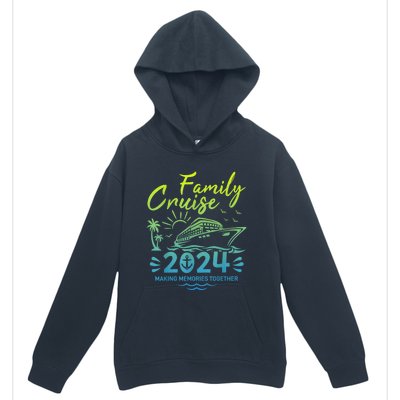 Family Cruise 2024 Making Memories Family Vacation 2024 Urban Pullover Hoodie