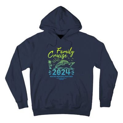 Family Cruise 2024 Making Memories Family Vacation 2024 Tall Hoodie