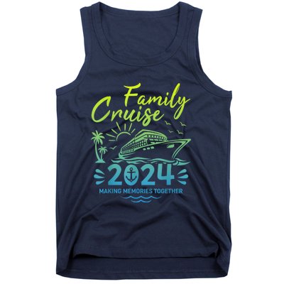 Family Cruise 2024 Making Memories Family Vacation 2024 Tank Top