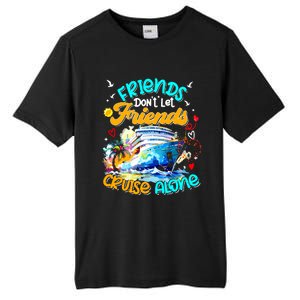 Funny Cruise 2024 Friends Dont Let Friends Cruise Alone Tall Fusion ChromaSoft Performance T-Shirt