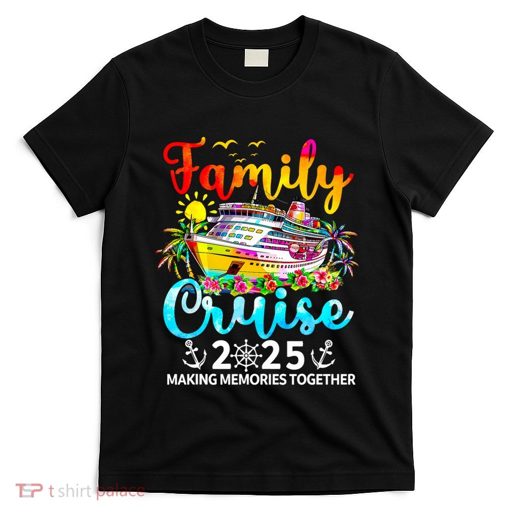 Family Cruise 2025 Family Vacation Matching 2025 T-Shirt
