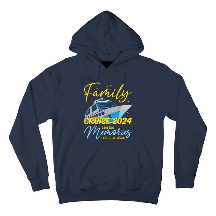 Family Cruise 2024 Sailing Cruising Vacation 2024 Hoodie