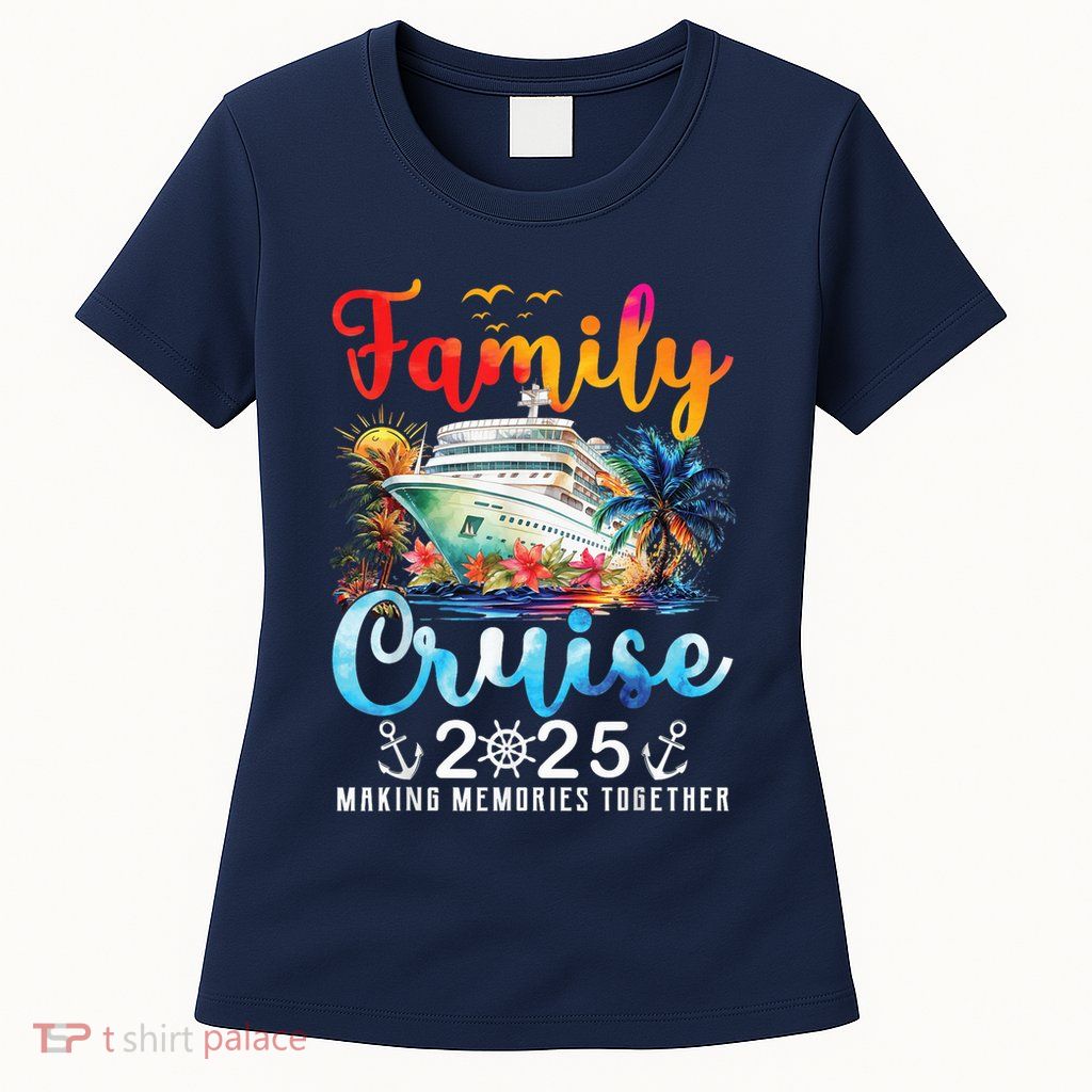 Family Cruise 2025 Vacation Trip Family Matching Cruise Ship Womens T-Shirt