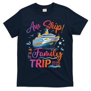 Family Cruise 2025 Aw Ship ItS Family Trip 2025 T-Shirt