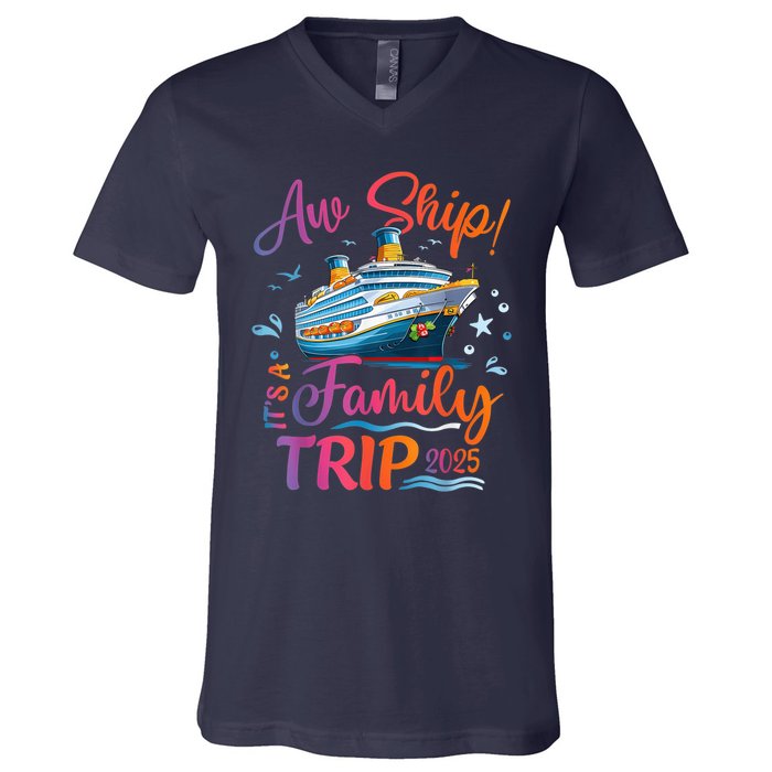 Family Cruise 2025 Aw Ship ItS Family Trip 2025 V-Neck T-Shirt