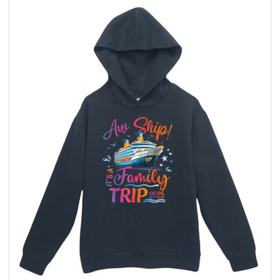 Family Cruise 2025 Aw Ship ItS Family Trip 2025 Urban Pullover Hoodie