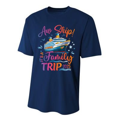 Family Cruise 2025 Aw Ship ItS Family Trip 2025 Performance Sprint T-Shirt