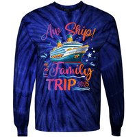 Family Cruise 2025 Aw Ship ItS Family Trip 2025 Tie-Dye Long Sleeve Shirt