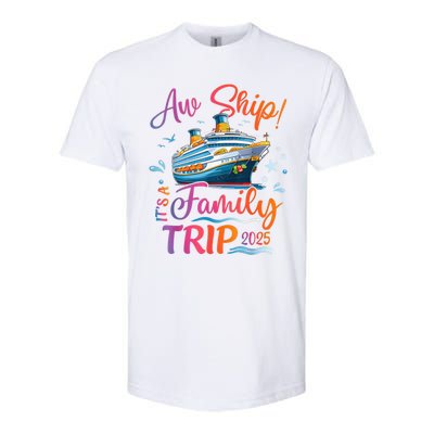 Family Cruise 2025 Aw Ship ItS Family Trip 2025 Softstyle CVC T-Shirt