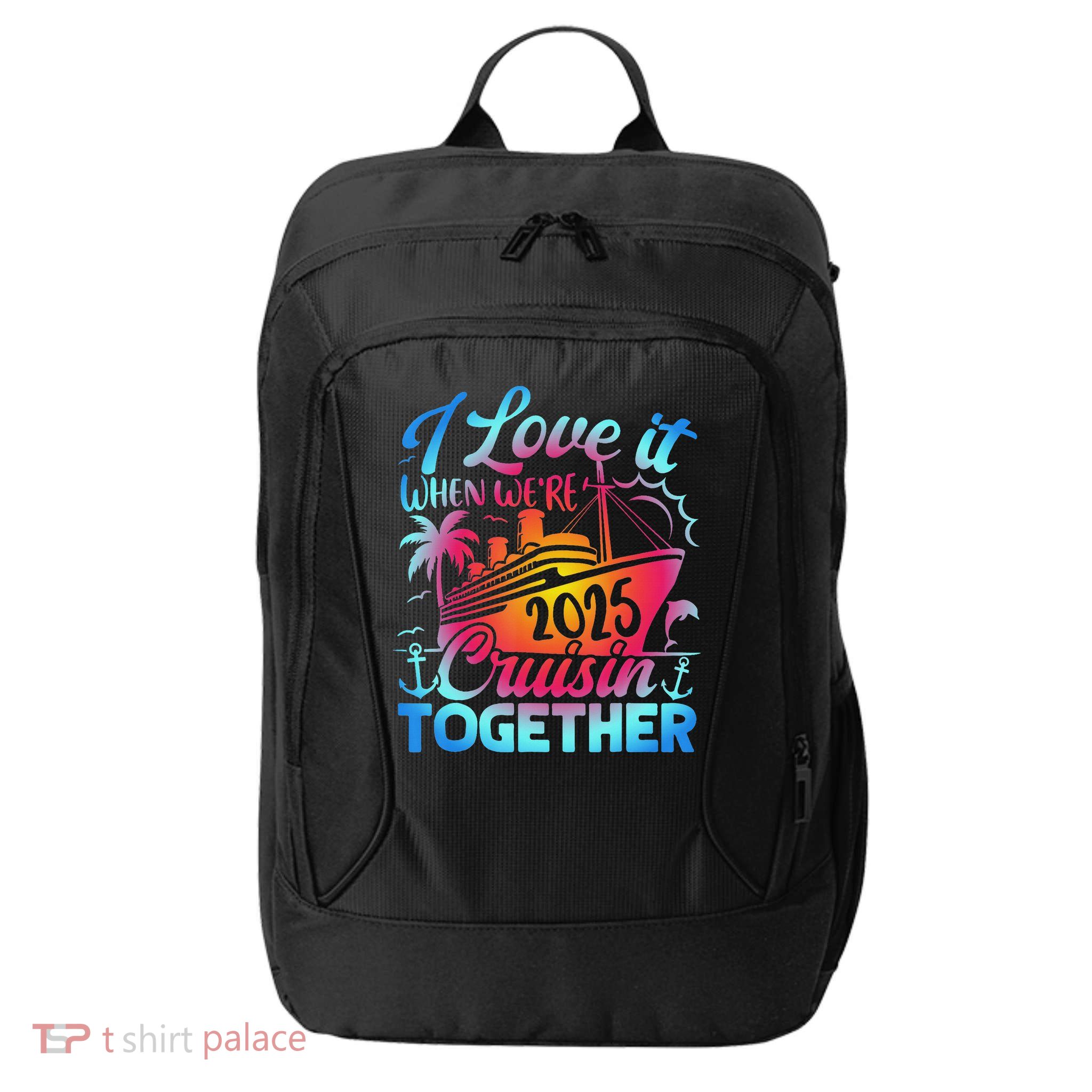 Family Cruise 2025 I Love It When We're Cruisin' Together City Backpack