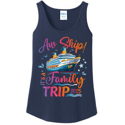 Family Cruise 2025 Aw Ship ItS Family Trip 2025 Ladies Essential Tank