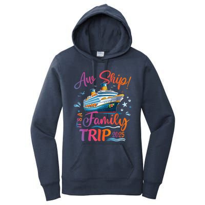 Family Cruise 2025 Aw Ship ItS Family Trip 2025 Women's Pullover Hoodie